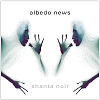 Shanta Noir – Albedo News