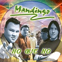 Mandingo – No Que No