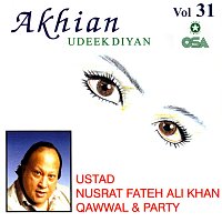 Nusrat Fateh Ali Khan – Akhian Udeekdiyan, Vol. 31