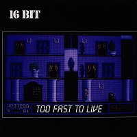 Přední strana obalu CD Too Fast to Live
