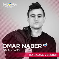Omar Naber – On My Way [Karaoke Version]