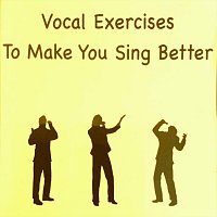 Vocal Exercises To Make You Sing Better