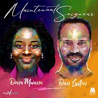Dena Mwana, Dan Luiten – Maintenant Seigneur