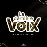 La Derniere Voix [La bande originale de la série]