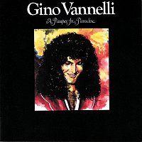 Gino Vannelli – A Pauper In Paradise