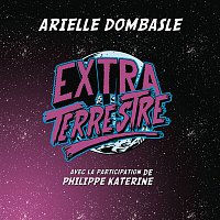 Arielle Dombasle, Philippe Katerine – Extraterrestre