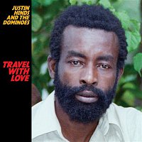 Justin Hinds, The Dominoes – Travel With Love