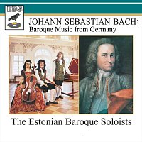 Johann Sebastian Bach:Baroque Music from Germany