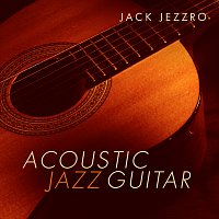 Jack Jezzro – Acoustic Jazz Guitar