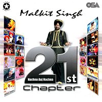 Malkit Singh – 21st Chapter (Nachna Aaj Nachna)