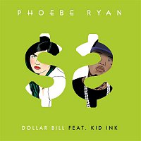 Phoebe Ryan, Kid Ink – Dollar Bill