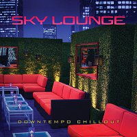 Různí interpreti – Sky Lounge: Downtempo Chillout