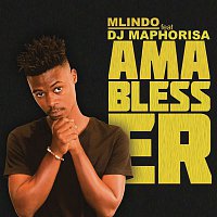 Mlindo The Vocalist, DJ Maphorisa – AmaBlesser