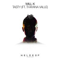 WILL K, Thayana Valle – Tasty (feat. Thayana Valle)