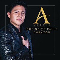 Alexis – Que No Te Falle el Corazón