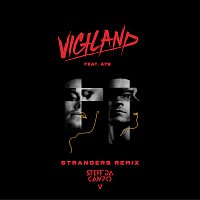 Vigiland, A7S – Strangers [Steff Da Campo Remix]