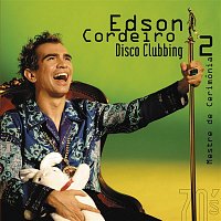 Edson Cordeiro – Disco Clubbing 2 Mestre De Cerimonia