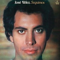 Jose Velez – Seguimos (Remasterizado)