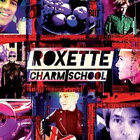 Roxette – Charm School (Extended Version)