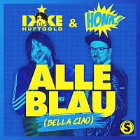 Ikke Huftgold, Honk! – Alle Blau (Bella Ciao)