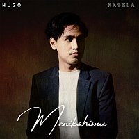 Hugo Kasela – Menikahimu
