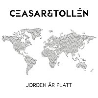 Ceasar & Tollén – Jorden ar platt