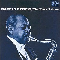 Coleman Hawkins – The Hawk Relaxes