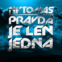 Nytomas – Pravda je len jedna