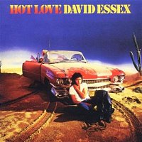 David Essex – Hot Love
