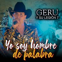 Geru Y Su Legión 7 – Yo Soy Hombre De Palabra [En Vivo]