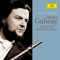 James Galway, Berliner Philharmoniker – James Galway & Berliner Philharmoniker