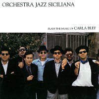 Orchestra Jazz Siciliana – Plays The Music Of Carla Bley