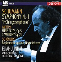 Schumann: Symphony "Fruhlingssymphonie" No.1, Op.38, Webern: Funf Satze, Op. 5 & Symphony, Op. 21, Schonberg: Begleitmusik zu einer Lichtspielszene