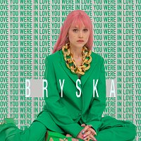 bryska – You Were In Love