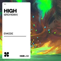 Enkode, BRDI – High [BRDI Remix]