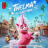 Fire Inside [From the Netflix Film "Thelma the Unicorn"]