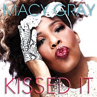 Macy Gray – Kissed It [International Version]