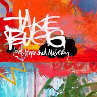 Jake Bugg – Love, Hope And Misery