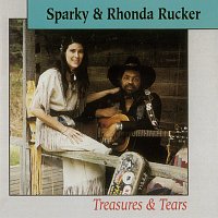 Sparky & Rhonda Rucker – Treasures & Tears