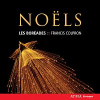 Les Boréades de Montréal – Noels for Instruments: Dandrieu, Corrette, Daquin, Balbastre