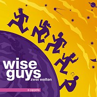 Wise Guys – Zwei Welten