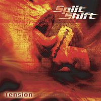 Split Shift – Tension
