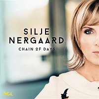 Silje Nergaard – Chain of Days