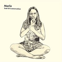 Maria Andersson – End of Conversation