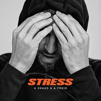 Stress – A chaud & a froid