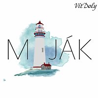 Vít Doly – Maják