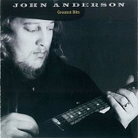 John Anderson – Greatest Hits