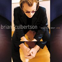 Brian Culbertson – Somethin' Bout Love