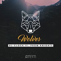 DJ Clock, Prom Knights – Wolves