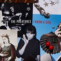The Preatures – I Know A Girl